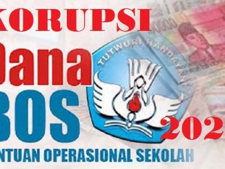 Waspadai Korupsi Dana Bantuan Operasional Sekolah (BOS) 2020