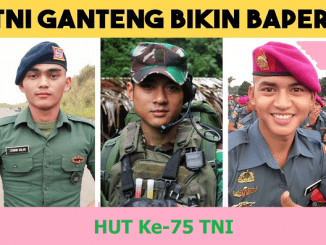 HUT Ke-75 TNI, TNI Ganteng Bikin Baper,
