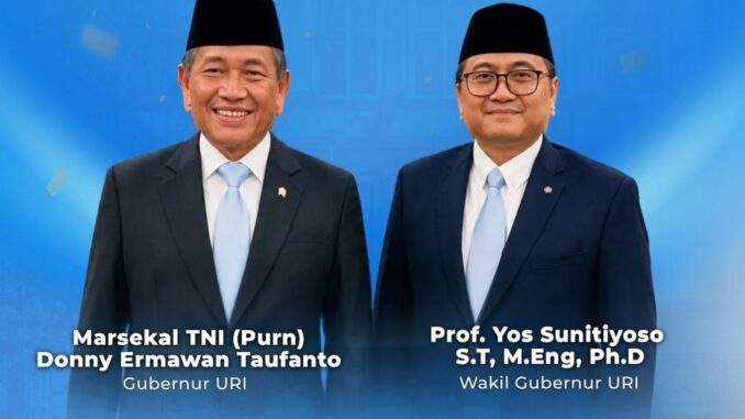 Marsekal TNI (Purn) Donny Ermawan Taufanto sebagai Gubernur URI dan Yos Sunitiyoso sebagai Wakil Gubernur URI di