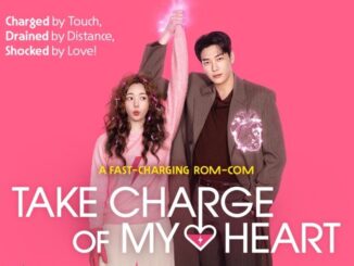 Drakor Take Charge of My Heart